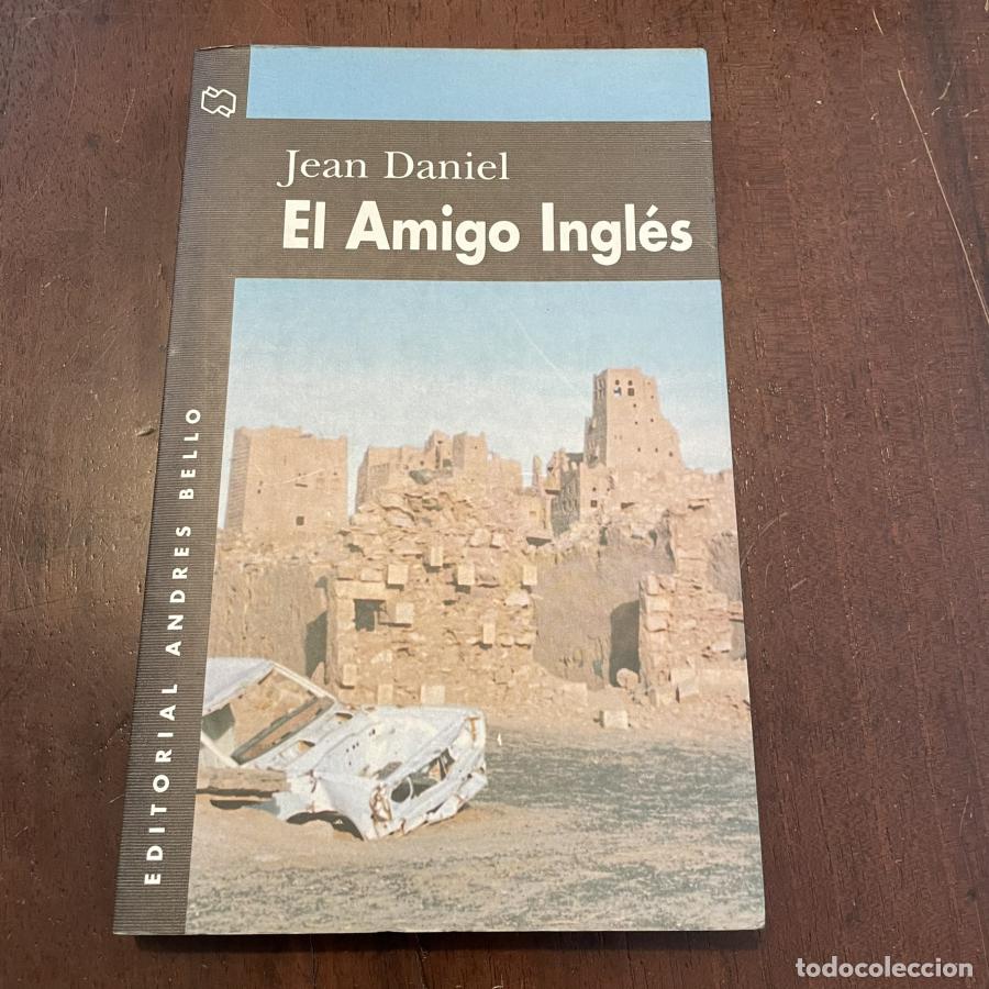 Libros: El amigo ingl&eacute;s - Jean Daniel - Foto 1