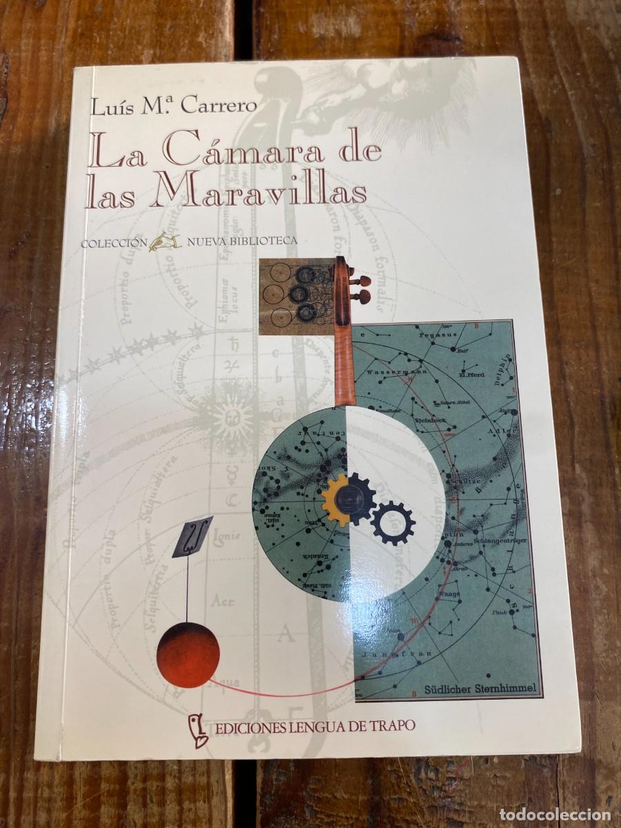 Libros: La Camara de Las Maravillas - Carrero, Luis M.&ordf; - Foto 1