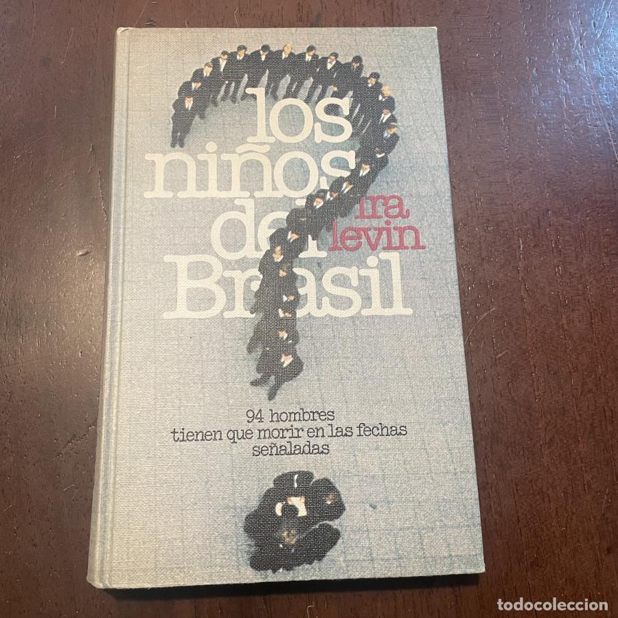 Libros: Los ni&ntilde;os del Brasil - Ira Levin - Foto 1