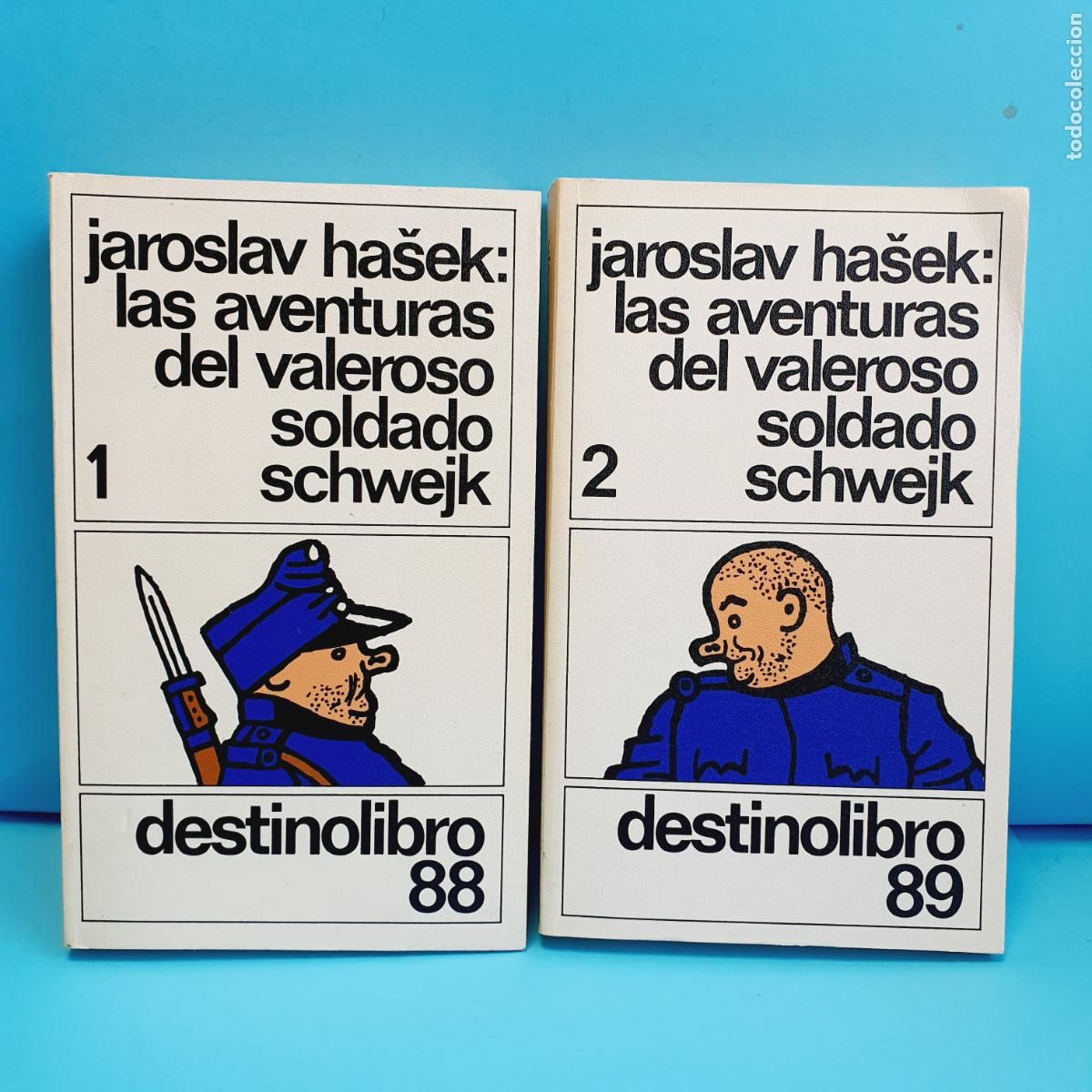 Livros em segunda m&atilde;o: LOTE 2 LIBROS-LAS AVENTURAS DEL VALEROSO SOLDADO SCHWEJK-JAROSLAVHAS&Euml;K-1980-DESTINO LIBRO-EXCELENTES