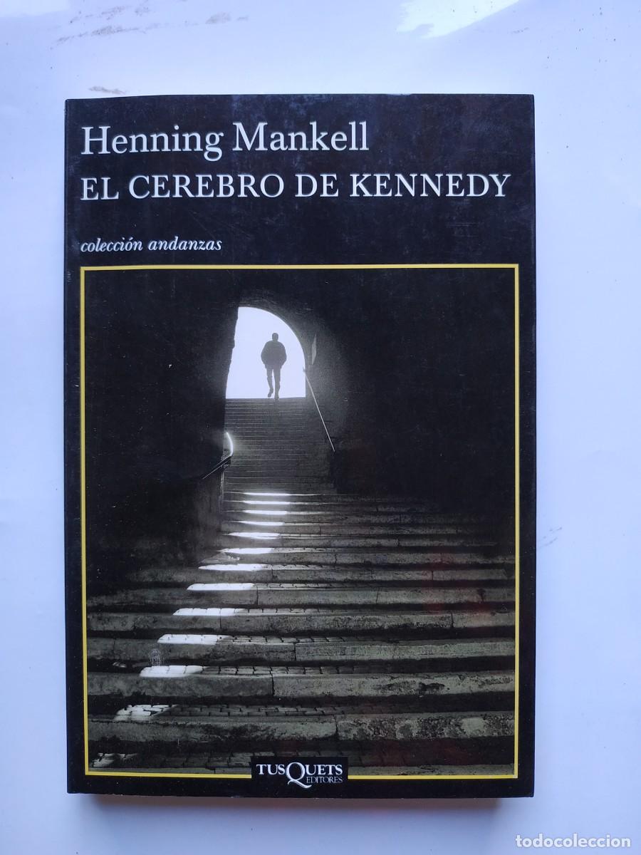 Libros: LIBRO EL CEREBRO DE KENNEDY - HENNING MANKELL - TUSQUETS ANDANZAS - Foto 1