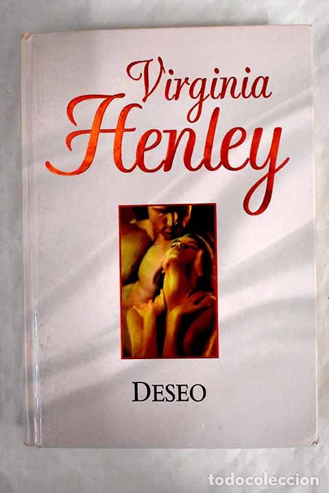 Libros: Deseo: Henley, Virginia.- Henley, Virginia - Foto 1
