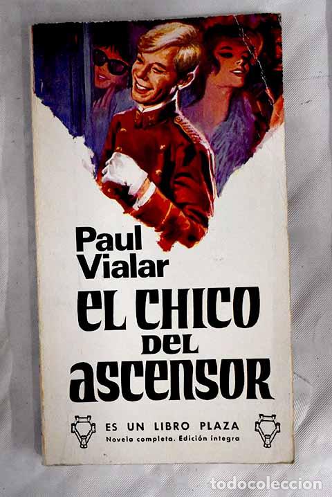 Libros: El chico del ascensor.- Vialar, Paul - Foto 1
