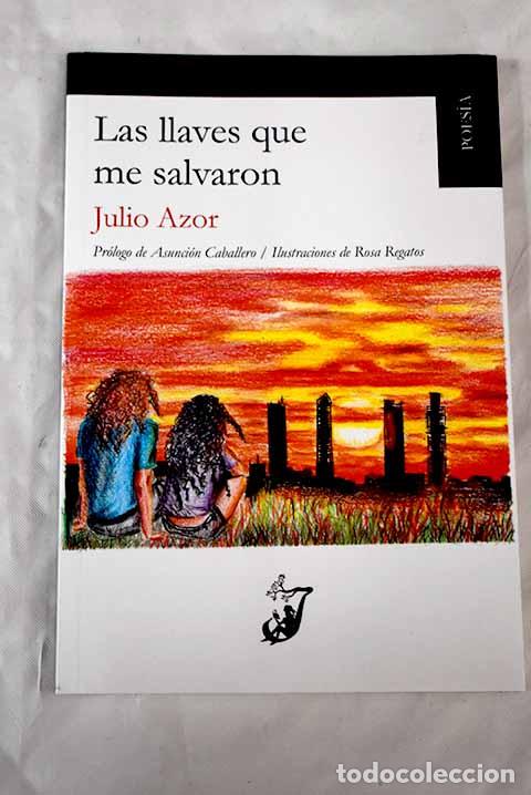 Libros: Las llaves que me salvaron.- Azor, Julio - Foto 1