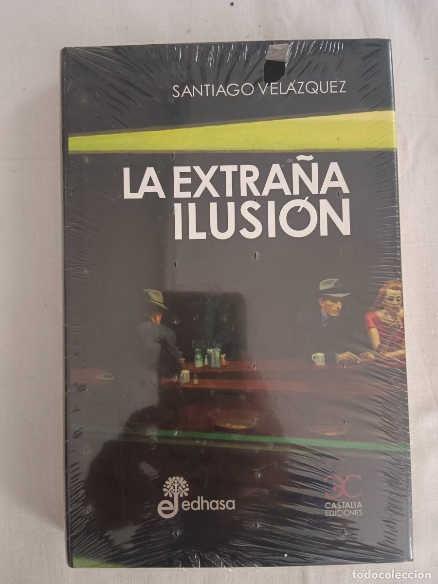Libros: LA EXTRA&Ntilde;A ILUSION - Santiago Velazquez - Foto 1