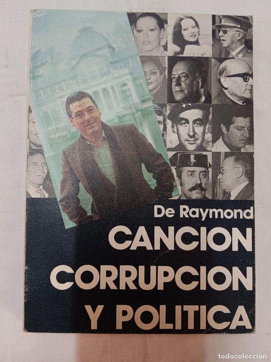 Libros: CANCION, CORRUPCION Y POLITICA - De raymond - Foto 1