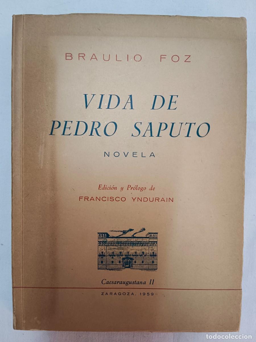 Libros: VIDA DE PEDRO SAPUTO - Braulio Foz - Foto 1