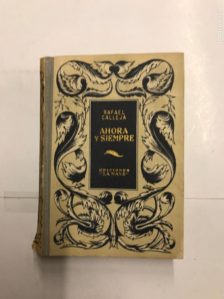 Libros: AHORA Y SIEMPRE. (DEDICATORIA DEL AUTOR). - RAFAEL CALLEJA. - Foto 1