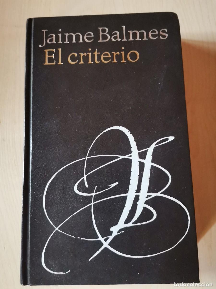 Libros: EL CRITERIO. JAIME BALMES. CIRCULO DE LECTORES. 1968 - Foto 1