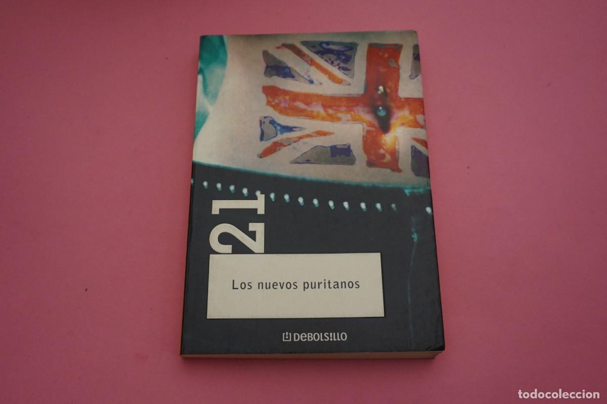 Libros: AR20D/ LOS NUEVOS PURITANOS / EDITORIAL DEBOLSILLO - Foto 1