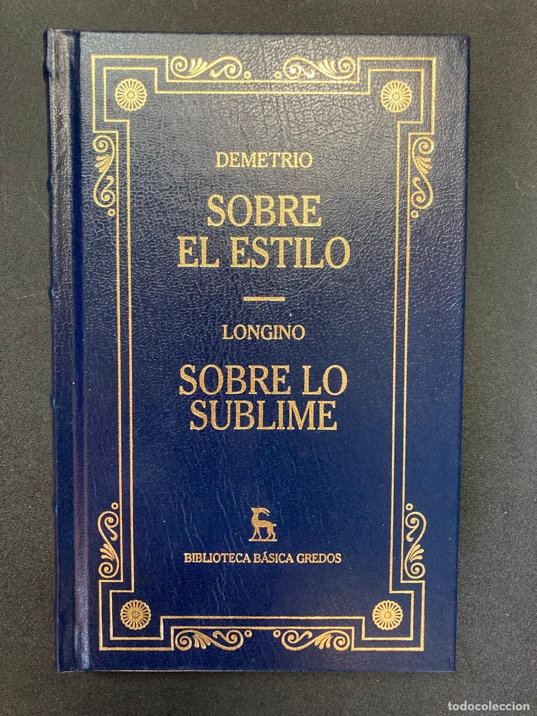 Libros: Demetrio / Longino - Sobre el estilo / Sobre lo sublime - Foto 1