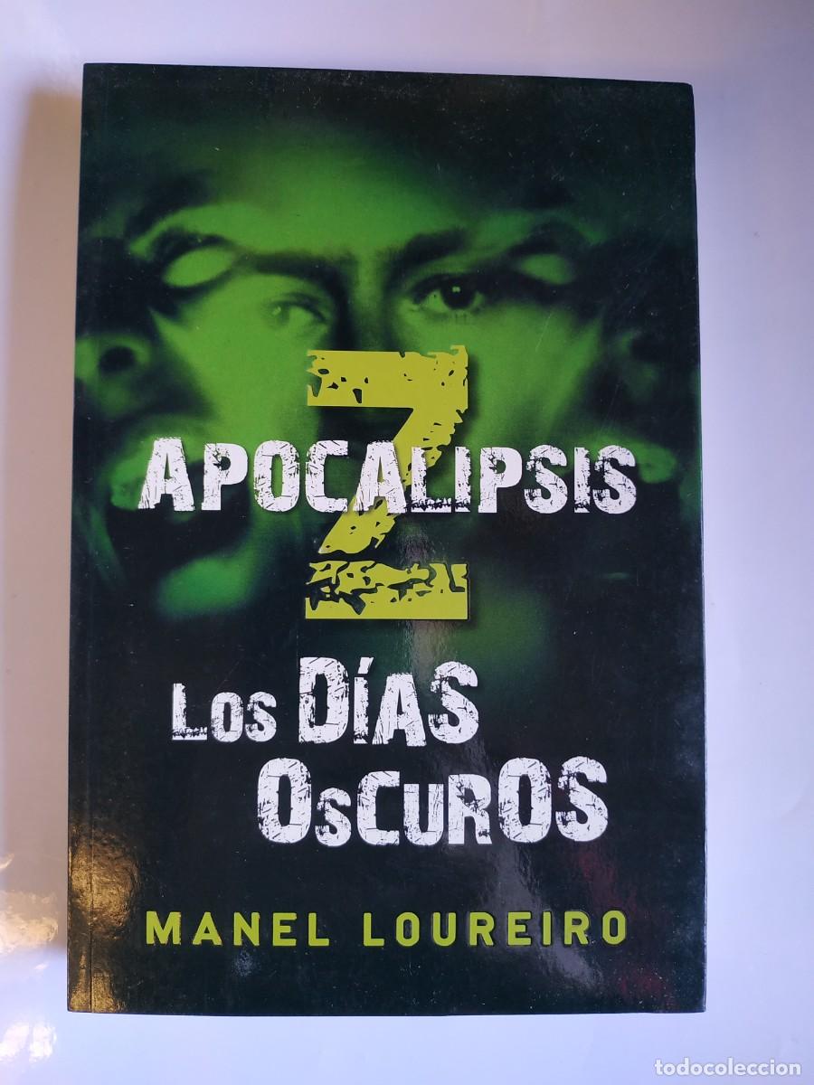 Libros: LIBRO APOCALIPSIS Z , LOS DIAS OSCUROS , MANEL LOUREIRO - Foto 1