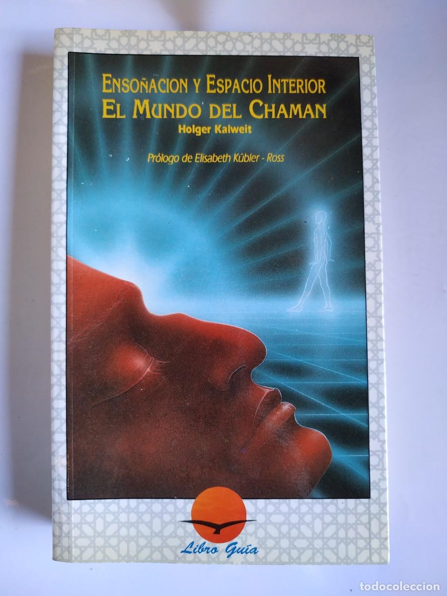 Libri di seconda mano: LIBRO EL MUNDO DEL CHAMAN LIBRO GUIA - HOLGER KALWEIT