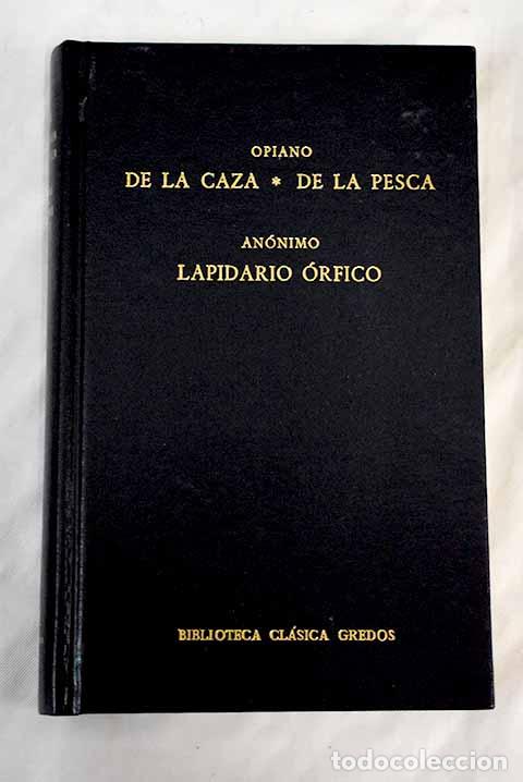 Libros: De la caza ; De la pesca.- Opiano de Apamea - Foto 1