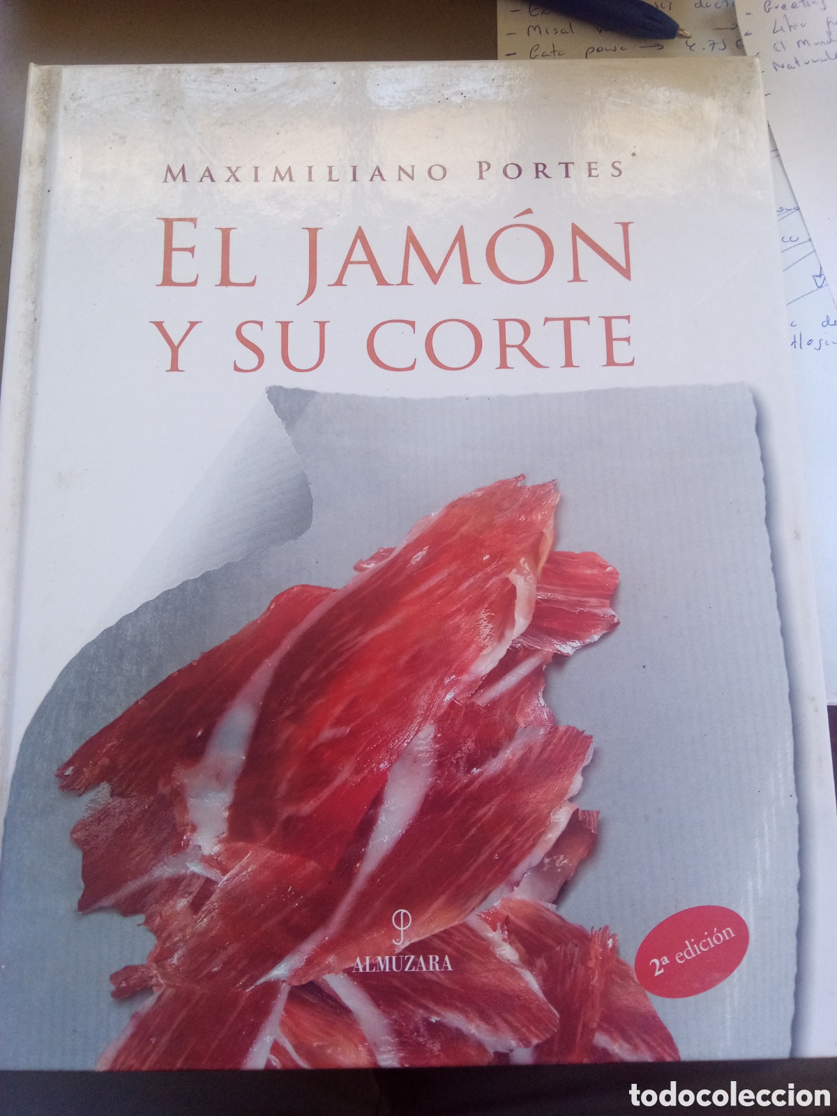 Libros: El jam&oacute;n y su corte. Maximiliano Portes. Almuzara. - Foto 1