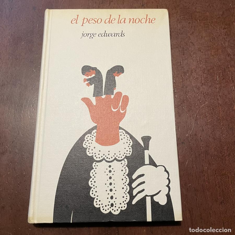 Libros: El peso de la noche - Jorge Edwards - Foto 1