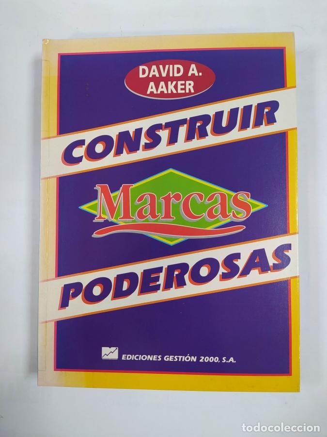 Libros: Construir marcas poderosas. - David A. Aaker. TDK686 - Foto 1