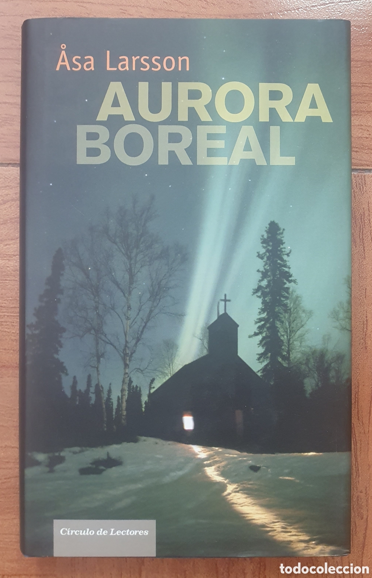 Libros: Aurora Boreal � C&iacute;rculo de Lectores - Asa Larsson - Foto 2