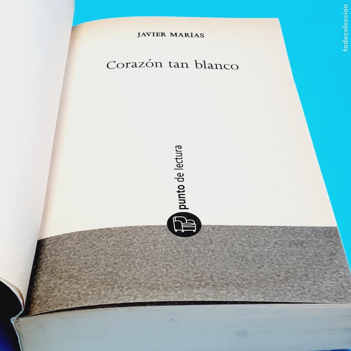 Libros: LIBRO-CORAZ&Oacute;N TAN BLANCO-JAVIER MAR&Iacute;AS - Foto 5