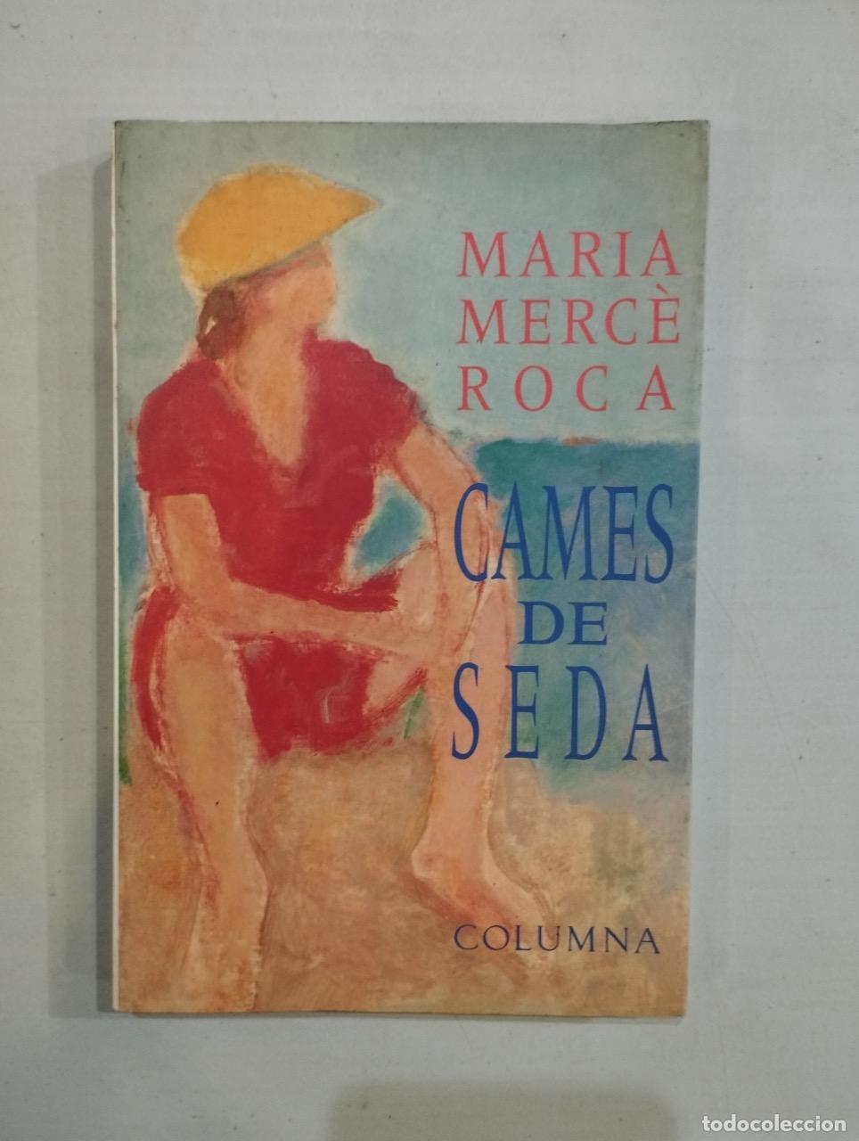 Libros: Maria Merc&egrave; Roca - Cames de seda - Foto 1