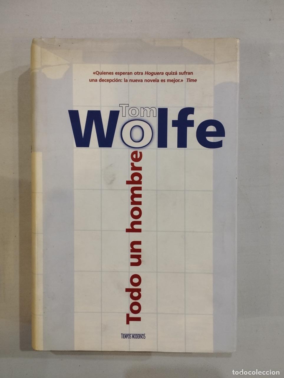Libros: Tom Wolfe - Todo un hombre - Foto 1