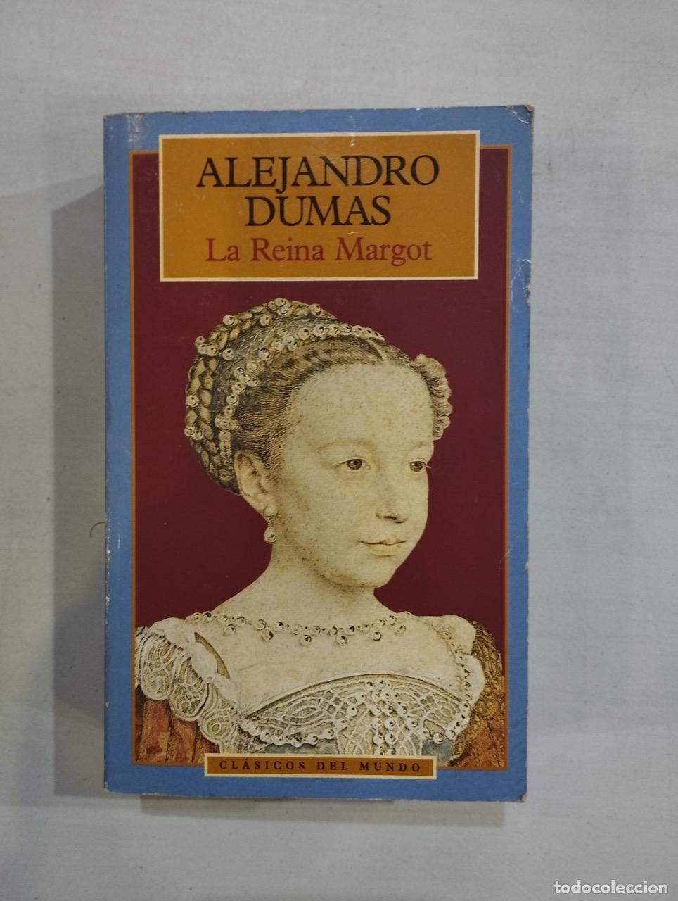 Libros: Alejandro Dumas - La Reina Margot - Foto 1