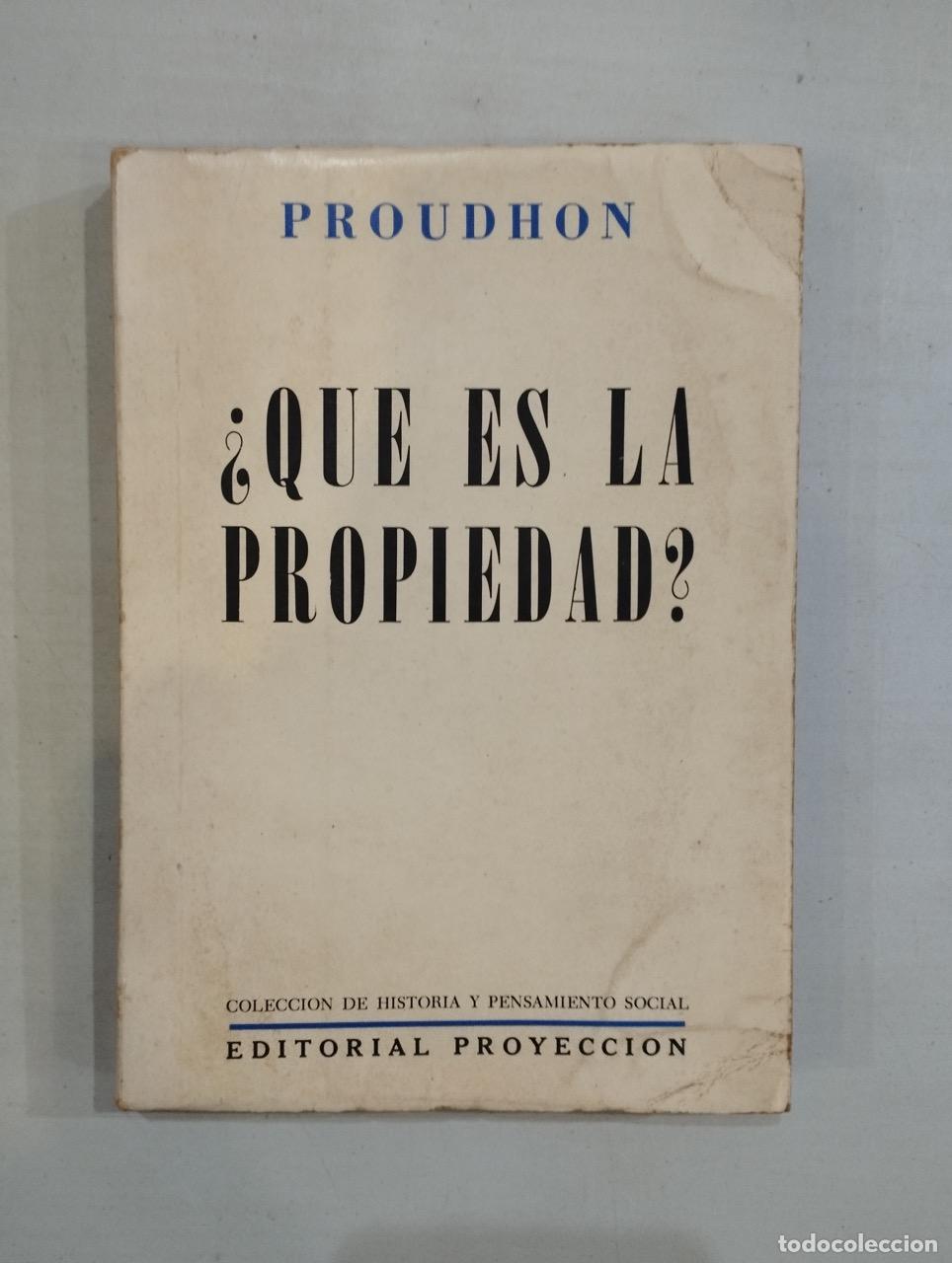 Libros: Proudhon - &iquest;Qu&eacute; es la propiedad? - Foto 1