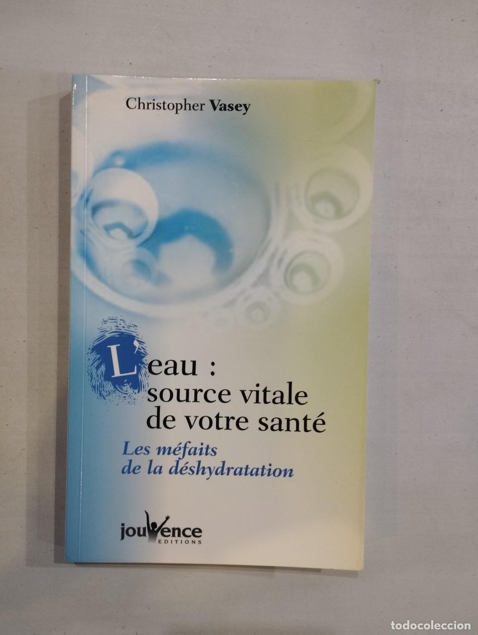 Libros: Christopher Vasey - Leau: source vitale de votre sant&eacute; - Foto 1