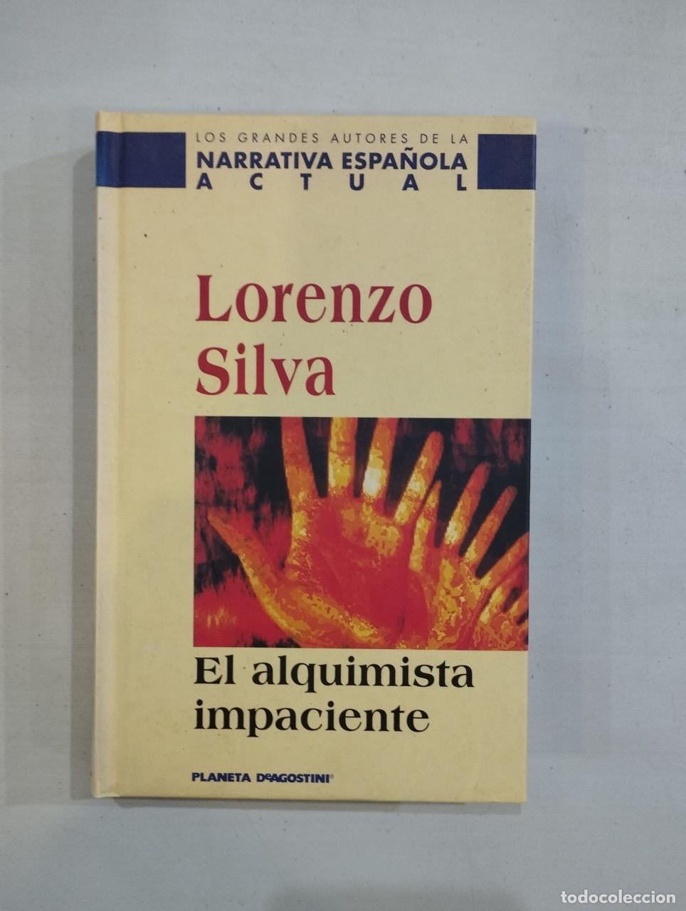 Libros: Lorenzo Silva - El alquimista impaciente - Foto 1