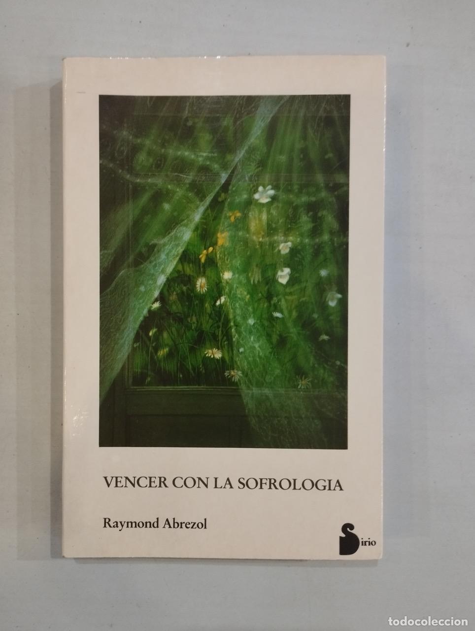 Libros: Raymond Abrezol - Vencer con la sofrolog&iacute;a - Foto 1