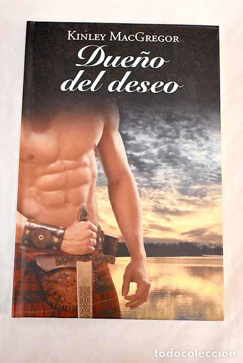 Libros: Due&ntilde;o del deseo: MacGregor, Kinley.- MacGregor, Kinley - Foto 1