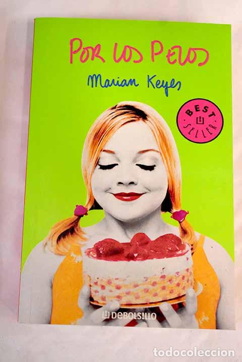 Libros: Por los pelos: Keyes, Marian.- Keyes, Marian - Foto 1