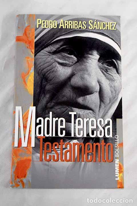 Libros: Madre Teresa: testamento.- Arribas S&aacute;nchez, Pedro - Foto 1