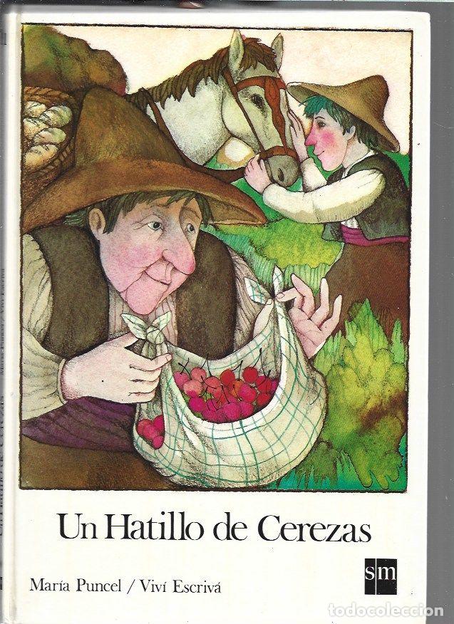 Libros: HATILLO DE CEREZAS - UN - PUNCEL, MARIA / VIVI ESCRIVA - Foto 1