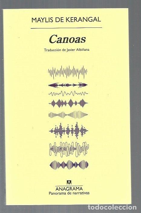 Libros: CANOAS - KERANGAL, MAYLIS DE - Foto 1