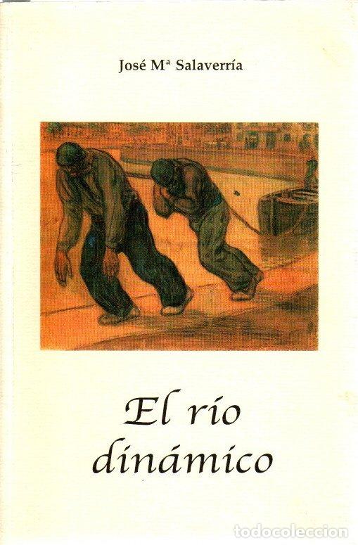 Libros: El R&iacute;o Din&aacute;mico - Salaverr&iacute;a, Jos&eacute; M&ordf; - Foto 1