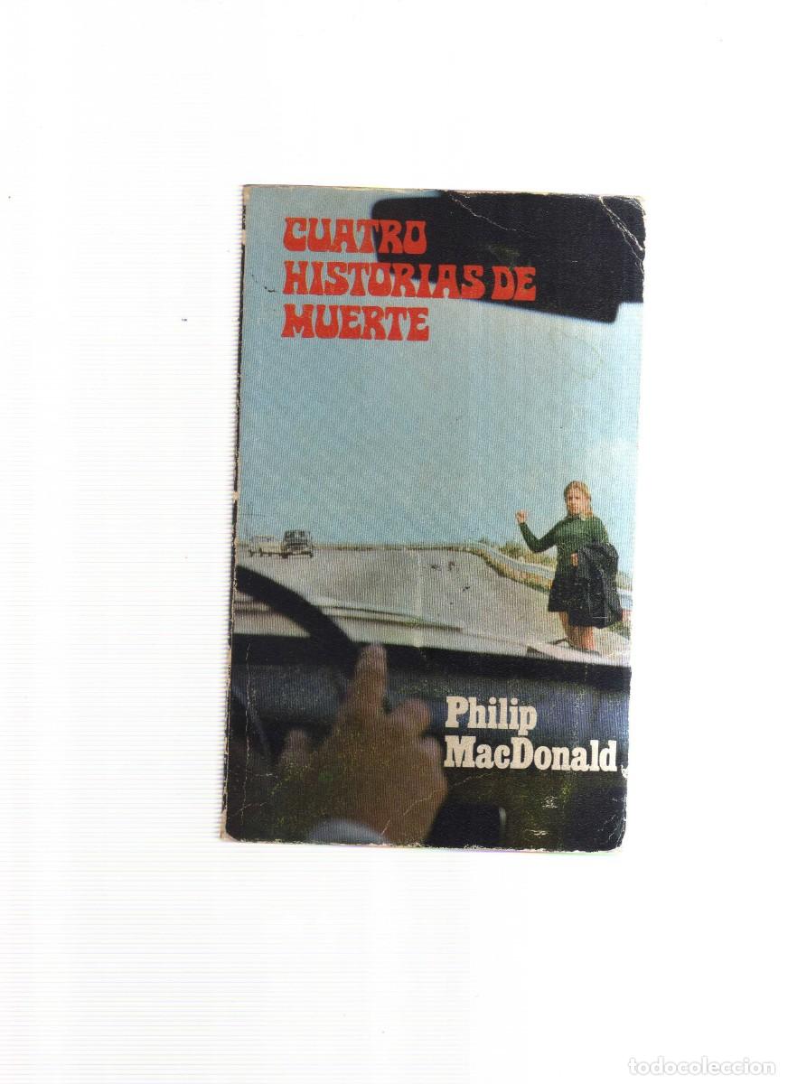 Libros: CUATRO HISTORIAS DE MUERTE PLILIP MACDONALD - Foto 1