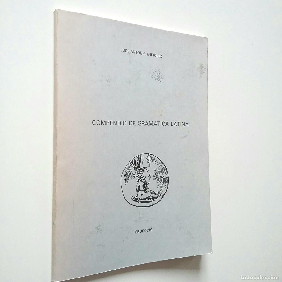 Libros: Jos&eacute; Antonio Enr&iacute;quez - Compendio de gram&aacute;tica latina - Foto 1