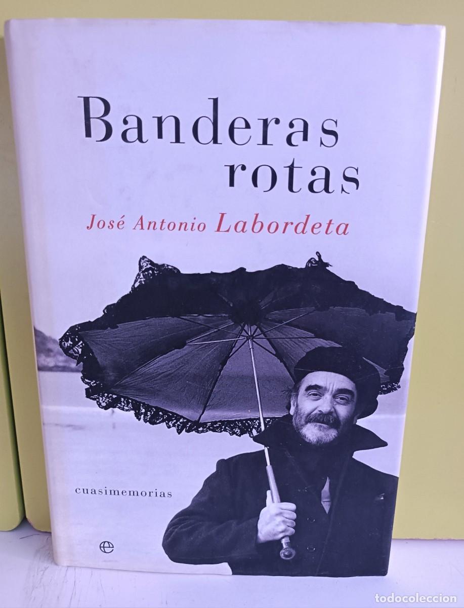 Libros: BANDERAS ROTAS - JOSE ANTONIO LABORDETA - Foto 1