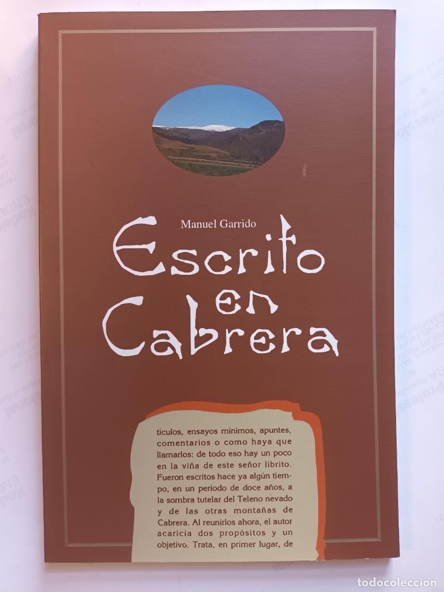 Libros: ESCRITO EN CABRERA - MANUEL GARRIDO- LA CABRERA (LE&Oacute;N) - Foto 1