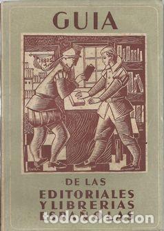 Libros: GUIA DE LAS EDITORIALES Y LIBRERIAS ESPA&Ntilde;OLAS - S/A - Foto 1