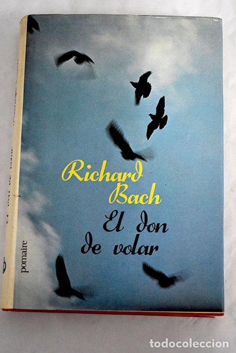 Libros: El don de volar: Bach, Richard.- Bach, Richard - Foto 1