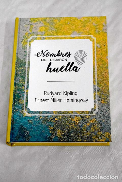 Libros: Rudyard Kipling ; Ernest Miller Hemingway - Foto 1