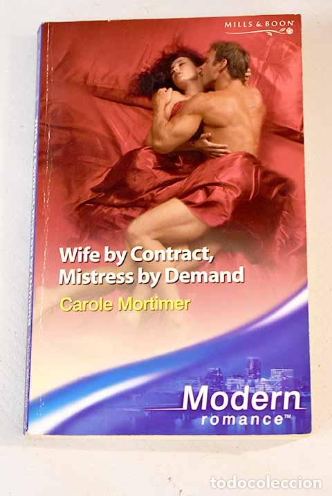 Libros: Wife by contract, mistress by demand.- Mortimer, Carole - Foto 1