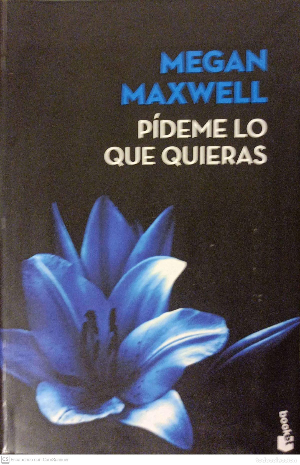 Libros: P&iacute;deme lo que quieras - Megan Maxwell - Foto 1
