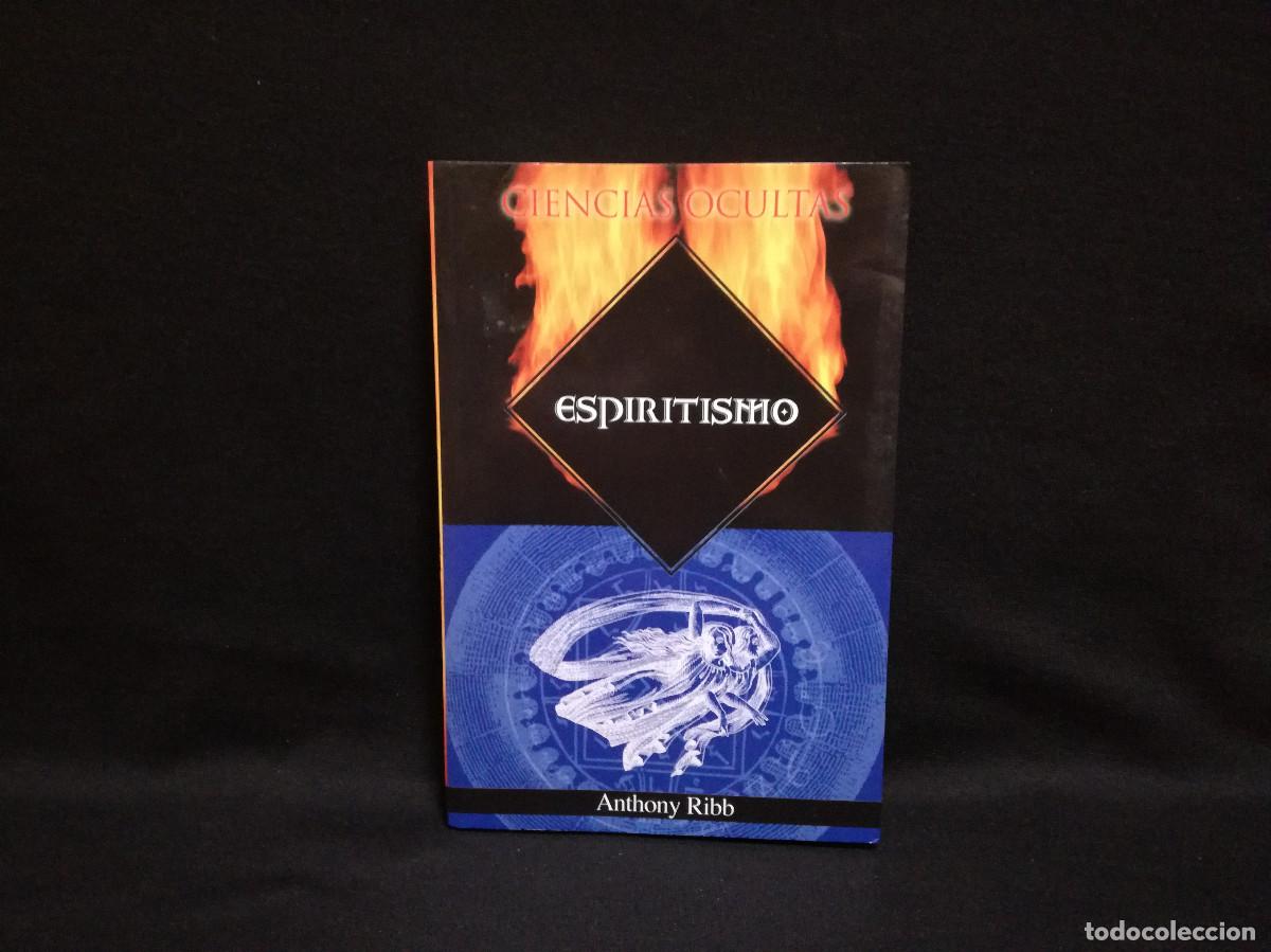 Libros: LIBRO - CIENCIAS OCULTAS - ESPIRITISMO - ANTHONY RIBB - DIPEL - Foto 1