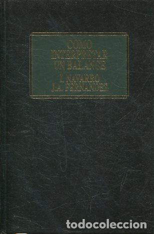 Libros: COMO INTERPRETAR UN BALANCE. - NAVARRO/ FERNANDEZ I/ J.A. - Foto 1