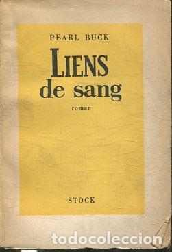 Libros: LIENS DE SANG. - BUCK Pearl. - Foto 1