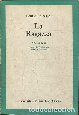 Libros: LA RAGAZZA. - CASSOLA Carlo. - Foto 1