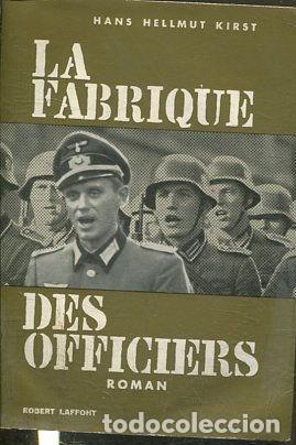 Libros: LA FABRIQUE DES OFFICIERS. - HELLMUT KIRST Hans. - Foto 1